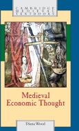 Medieval Economic Thought di Diana Wood edito da Cambridge University Press