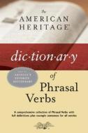 The American Heritage Dictionary of Phrasal Verbs edito da Houghton Mifflin Harcourt (HMH)
