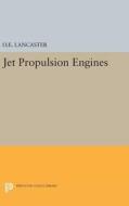 Jet Propulsion Engines di Otis E. Lancaster edito da Princeton University Press