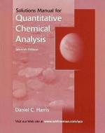 Quantitative Chemical Analysis Student Solutions Manual di Daniel C. Harris edito da W H FREEMAN & CO