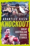 Knockout di Grantlee Kieza edito da ABC Books
