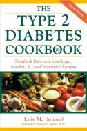The Type 2 Diabetes Cookbook di Lois M. Soneral, Charles L. Chavez edito da McGraw-Hill Education - Europe