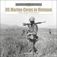US Marine Corps In Vietnam di David Doyle edito da Schiffer Publishing Ltd