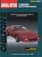 Chevrolet Camaro, 1982-92 di Chilton Automotive Books, The Nichols/Chilton, Chilton edito da Haynes