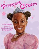 Princess Grace di Mary Hoffman edito da DIAL