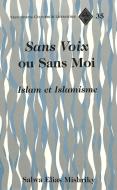 Sans Voix ou Sans Moi di Salwa Elias Mishriky edito da Lang, Peter