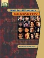 Math for All Learners: Geometry di Pam Meader, Judy Storer edito da Walch Education