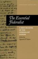 The Essential Federalist di Quentin P. Taylor edito da Rowman & Littlefield