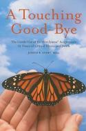 TOUCHING GOOD BYE di Judith B. Andry edito da AMPERSAND INC