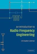 An Introduction to Radio Frequency Engineering di Christopher Coleman edito da Cambridge University Press