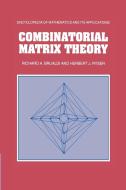 Combinatorial Matrix Theory di Richard A. Brualdi, Herbert J. Ryser edito da Cambridge University Press