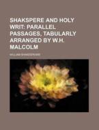 Shakspere and Holy Writ di William Shakespeare edito da Rarebooksclub.com
