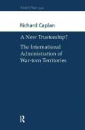A New Trusteeship? di Richard Caplan edito da Taylor & Francis Ltd