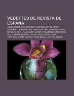 Vedettes de Revista de España di Fuente Wikipedia edito da Books LLC, Reference Series
