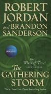 The Gathering Storm: Book Twelve of the Wheel of Time di Robert Jordan, Brandon Sanderson edito da TOR BOOKS