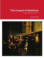 The Gospel of Matthew edito da Lulu.com