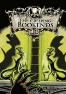 The Creeping Bookends di Michael Dahl edito da Capstone Global Library Ltd