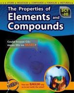 The Properties of Elements and Compounds di Lisa Hill edito da Heinemann Library