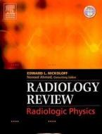 Radiology Review di Edward L. Nickoloff edito da Elsevier - Health Sciences Division