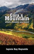 Cora's Mountain di Jaymie Kay Reynolds edito da AuthorHouse