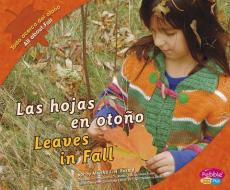 Las Hojas En Otoño/Leaves in Fall di Martha E. H. Rustad edito da PEBBLE PLUS