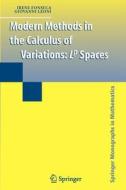 Modern Methods in the Calculus of Variations di Irene Fonseca, Giovanni Leoni edito da Springer New York