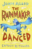 The Rainmaker Danced di John Agard edito da Hachette Children's Group