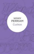 Cuckoo di Wendy Perriam edito da POLICY PR