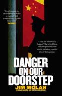 Danger on Our Doorstep di Jim Molan edito da HARPERCOLLINS