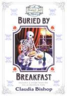 Buried by Breakfast di Claudia Bishop edito da Blackstone Audiobooks