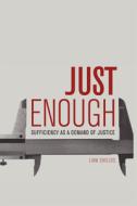 Just Enough di Liam Shields edito da Edinburgh University Press