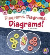 Diagrams, Diagrams, Diagrams! di Kelly Boswell edito da CAPSTONE PR