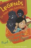 Lucy and the Red Street Boyz di Paul Collins edito da CAPSTONE CLASSROOM