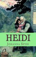 Heidi: Illustrated Edition di Johanna Spyri edito da Createspace