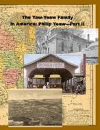 The Yaw-Yeaw Family in America, Vol 6 di James R. D. Yeaw, Carolyn Nancy Gray edito da Createspace Independent Publishing Platform