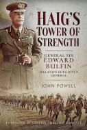 Haig's Tower of Strength di Powell edito da Pen & Sword Books Ltd