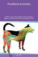 Pandikona Activities Pandikona Tricks, Games & Agility Includes di Gavin Allan edito da Global Pet Care International