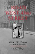 The Road to West 43rd Street di Nash K. Burger edito da University Press of Mississippi