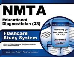 Nmta Educational Diagnostician (33) Flashcard Study System: Nmta Test Practice Questions and Exam Review for the New Mexico Teacher Assessments di Nmta Exam Secrets Test Prep Team edito da Mometrix Media LLC