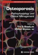Osteoporosis: Pathophysiology and Clinical Management edito da Springer