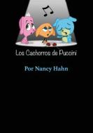 Los Cachorros de Puccini di Nancy Hahn edito da LAWTECH PUB