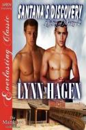 Santana's Discovery [Shifters of Mystery 2] (Siren Publishing Everlasting Classic Manlove) di Lynn Hagen edito da SIREN PUB