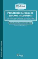 Prontuario General de Seguros (Segurpedia) di Ramon Corominas Alsina edito da Libros En Red