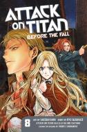 Attack On Titan: Before The Fall 8 di Hajime Isayama, Ryo Suzukaze edito da Kodansha America, Inc