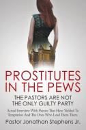 Prostitutes in the Pews di Jonathan Stephens edito da LITFIRE PUB LLC