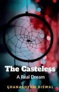 The Casteless di Nidhi Gupta edito da Notion Press