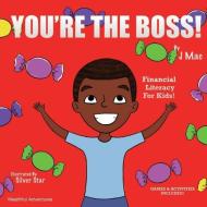 You're the Boss! di J. Mac edito da BOOKBABY