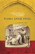 Flora Annie Steel di Helen Pike Bauer edito da University of Alberta Press