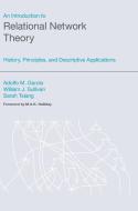 An Introduction to Relational Network Theory: History, Principles, and Descriptive Applications di William J. Sullivan, Sarah Tsiang edito da PAPERBACKSHOP UK IMPORT
