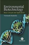 Environmental Biotechnology di Viswanath Buddolla edito da Alpha Science International Ltd